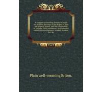 A whipper for levelling Tommy in which the modern doctrines of the Rights of Man are properly stated, and the constitution of England