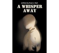 A Whisper Away