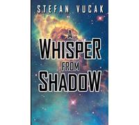 A Whisper From Shadow