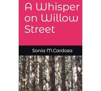 A Whisper on Willow Street