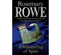 A Whispering of Spies: 13 (A Libertus Mystery of Roman Britain)
