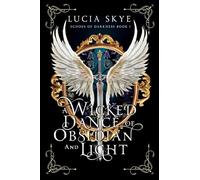 A Wicked Dance of Obsidian and Light: Echoes of Darkness Book 1