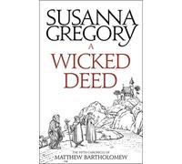 A Wicked Deed – The Fifth Matthew Bartholomew Chronicle (Chronicles of Matthew Bartholomew)