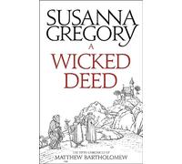 A Wicked Deed: The Fifth Matthew Bartholomew Chronicle (Chronicles of Matthew Bartholomew)
