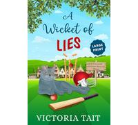 A Wicket of Lies: A British Cozy Murder Mystery (Large Print: A Cotswold Antique Mystery)