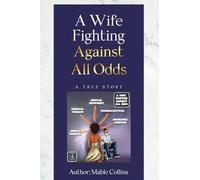 A Wife Fighting Against All Odds