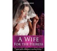 A Wife for the Heiress (English Edition): Dark Mafia Romance (Sapphic Style) (Queens of New York (English Edition))