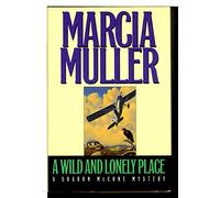 A Wild and Lonely Place (A Sharon Mccone Mystery)