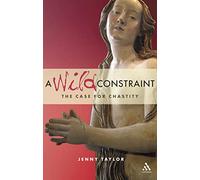 A Wild Constraint: The Case for Chastity