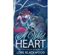 A Wild Heart: The Wolves of Greenbriar