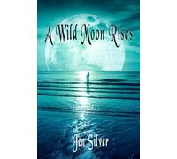 A Wild Moon Rises