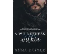 A Wilderness Within: A Pandemic Thriller Romance: 2 (Unlikely Heroes)