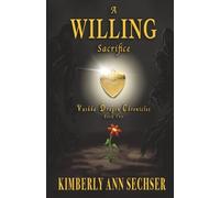 A Willing Sacrifice (Vashka Dragon Chronicles)