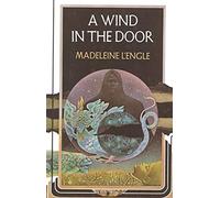A Wind in the Door: 2 (Wrinkle in Time Quintet)