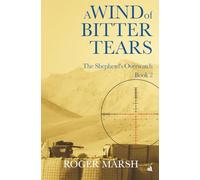 A Wind of Bitter Tears: 2 (The Shepherd's Overwatch)