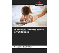 A Window into the World of Childhood