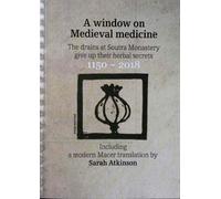A Window on Medieval Medicine: Including a modern Macer translation