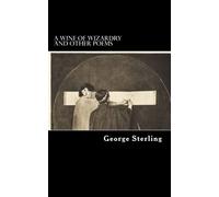 A Wine of Wizardry and Other Poems