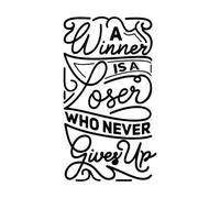 a Winner is a Loser who Never Gives up Motivational Typography Quote Design Wall Decals 54.4x96.2cm Do not Damage The Wall Surface Black