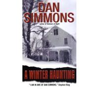 A WINTER HAUNTING [A Winter Haunting ] BY Simmons, Dan(Author)Mass Market Paperbound 01-Jan-2003