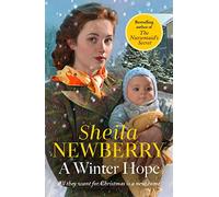 A Winter Hope: A heartwarming wintery World War II story from the much-loved saga author (Memory Lane)