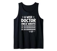 A Wise Doctor Once Wrote - Funny Doctor Handwriting Tank Top