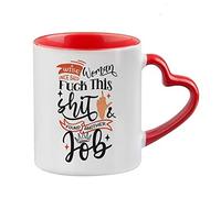 A Wise Woman Once Said, Funny Coffee Mug, Fuck This Shit, Found Another Job,Women Colleague Funny Mugs Novelty Cup 11oz Ceramic Heart Handle Tea Mug. (Red)