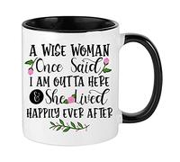 A Wise Woman Once Said I'm Out of here Funny Present for Colleagues, Friends, Coworker, Office Leaving Gifts for her, Women, Novelty Mug, Unique Ceramic Inside Coloured Mug. (Black)