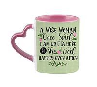 A Wise Woman Once Said I'm Out of here Funny Present for Colleagues, Friends, Coworker, Office Leaving Gifts for her, Women, Novelty Mug, Unique Ceramic Heart Handle Mug. (Pink)