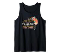 A Wise Woman Once Said She Lived Happily Ever After Quote Tank Top