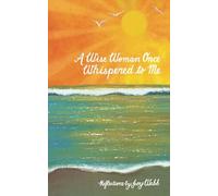 A Wise Woman Once Whispered To Me: Of the sea and our soul