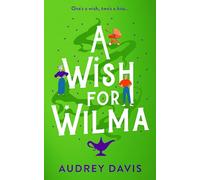 A Wish For Wilma: A laugh-out-loud romantic comedy about growing old (dis)gracefully!: 3 (Cranley Wishes)