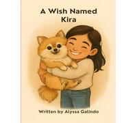 A Wish Named Kira: Dreams Can Come True