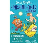 A Wishing-Chair Adventure: A Summertime Mystery: Colour Short Stories