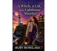 A Witch, a Cat, and a Lighthouse Murder: A Harper & Zeus Paranormal Cozy Mystery