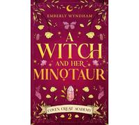 A Witch and Her Minotaur: A Cozy Fantasy Monster Romance: 2 (Coven Crest Academy)