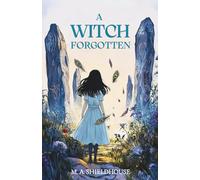 A Witch Forgotten: 1 (The Bucklebury Witches)