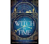 A Witch in Time : absorbing, magical and hard to put down