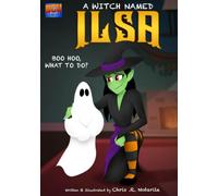 A WITCH NAMED ILSA: BOO HOO, WHAT TO DO?