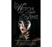 A Witch Out of Time: 2 (The Yaga’s Riders)