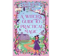 A Witch’s Guide to Practical Magic