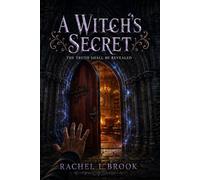 A WITCH’S SECRET: The Truth Shall Be Revealed