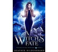 A Witch's Fate: 3 (Witches of Half Moon Bay)