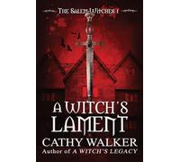 A Witch's Lament: Volume 1 (The Salem Witches)