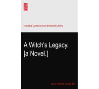 A Witch's Legacy. [a Novel.]