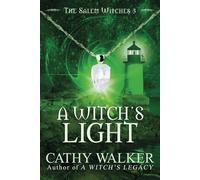 A Witch's Light: 3 (The Salem Witches)