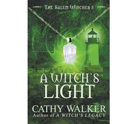 A Witch's Light: 3 (The Salem Witches)