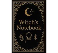 A Witch's Notebook: A 6" x 9" Lined Witchcraft Journal with 400 Pages for Spells, Reflections, and Rituals