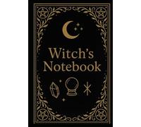 A Witch's Notebook: A Hardcover 6" x 9" Lined Witchcraft Journal with 400 Pages for Spells, Reflections, and Rituals