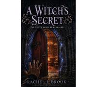 A Witch's Secret: The Truth Shall Be Revealed